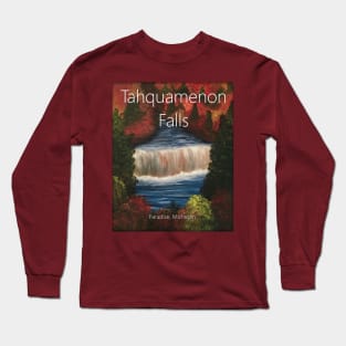 Tahquamenon Falls Long Sleeve T-Shirt